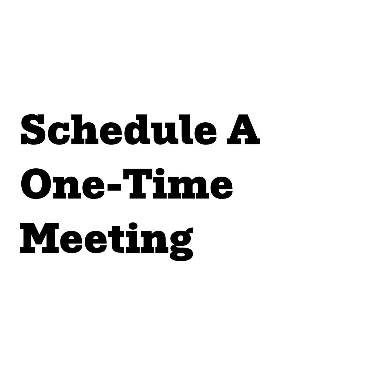 One-Time Meeting